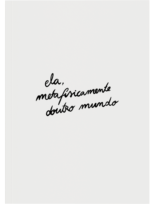 Ela, Metafisicamente doutro Mundo